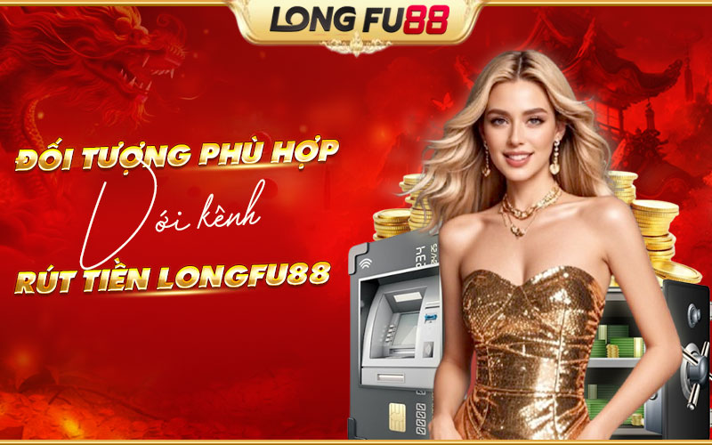 Người chơi nên rút tiền Longfu88 khi nào? Người chơi nên rút tiền Longfu88 khi nào?