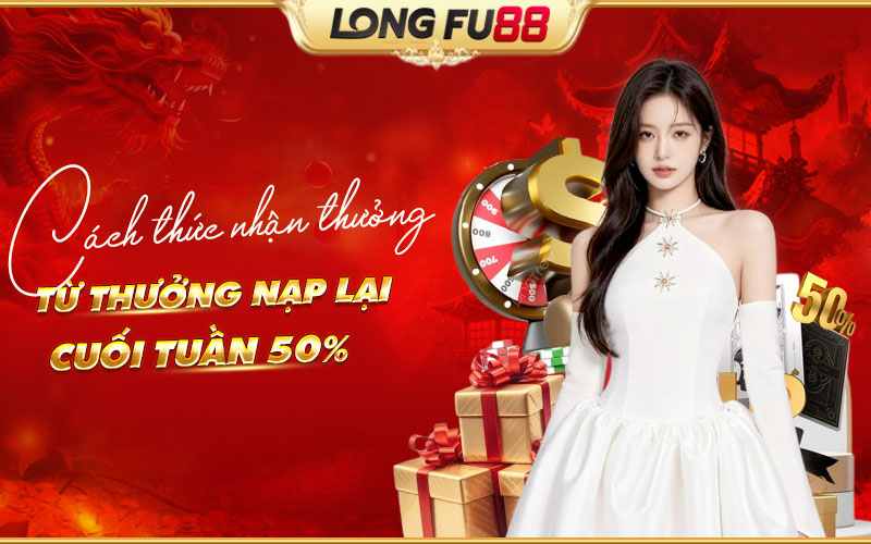Hướng dẫn tham gia chương trình Thưởng nạp lại cuối tuần 50%