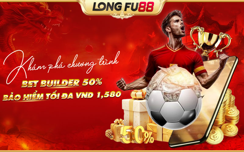 Thông tin chi tiết về chương trình Bet Builder bảo hiểm tối đa VND 1,580 Thông tin chi tiết về chương trình Bet Builder bảo hiểm tối đa VND 1,580