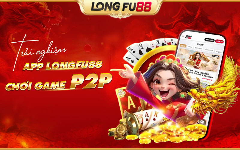 Chơi game P2P tiện lợi trên điện thoại di động