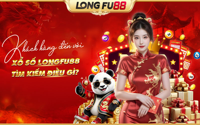 Bạn tìm kiếm gì ở xổ số Longfu88